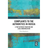 Complaints to the Authorities in Russia: A Trap Between Tradition and Legal Modernization