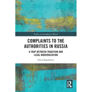 Complaints to the Authorities in Russia: A Trap Between Tradition and Legal Modernization