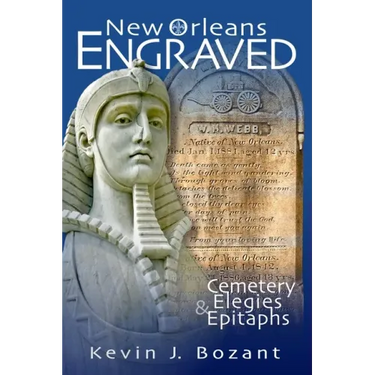 New Orleans Engraved: Cemetery Elegies and Epitaphs