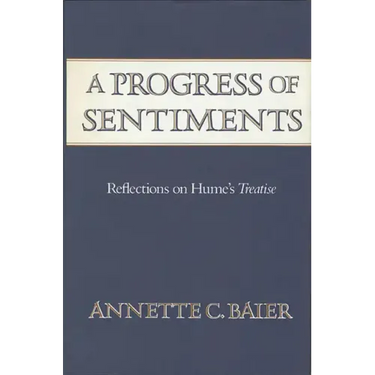 A Progress of Sentiments: Reflections on Hume's Treatise