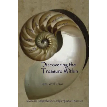 Discovering the Treasure Within: A New and Comprehensive Tool for Spiritual Direction