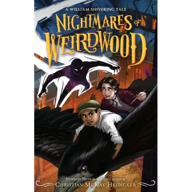 Nightmares of Weirdwood: A William Shivering Tale
