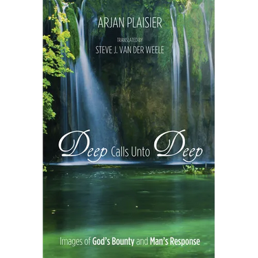 Deep Calls Unto Deep: Images of God's Bounty and Man's Response