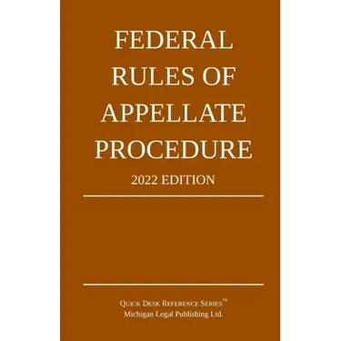 Federal Rules of Appellate Procedure; 2022 Edition: With Appendix of Length Limits and Official Forms