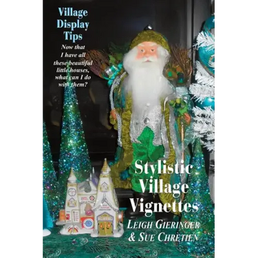 Stylistic Village Vignettes: Now that I have all these beautiful little houses, what can I do with them?