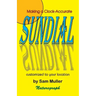 Making a Clock-Accurate Sundial