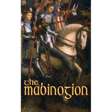 The Mabinogion: Welsh Arthurian Legends