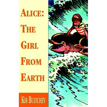 Alice: the Girl from Earth