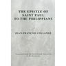 The Epistle of Saint Paul to the Philippians