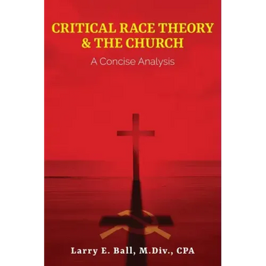 Critical Race Theory & the Church: A Concise Analysis