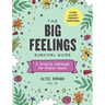 The Big Feelings Survival Guide: A Creative Workbook for Mental Health (74 Dbt and Art Therapy Exercises)