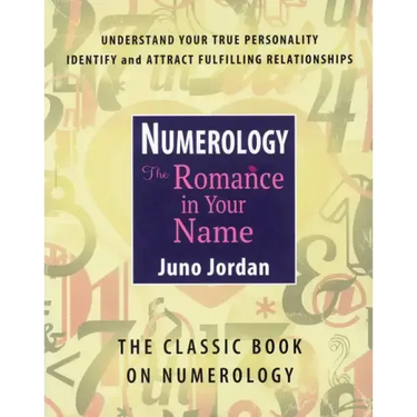 Numerology the Romance in Your Name: The Classic Book on Numerology