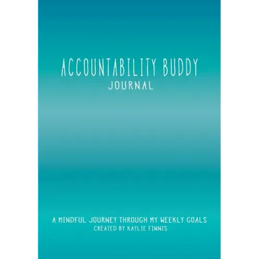 Accountability Buddy Journal: A mindful journey through my weekly goals.