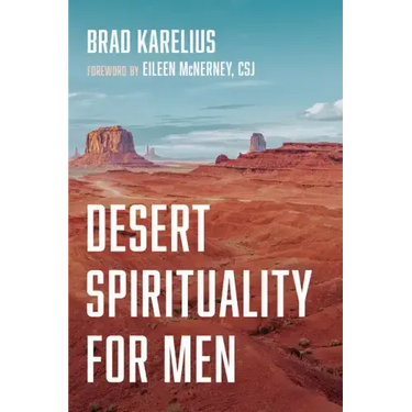 Desert Spirituality for Men
