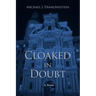 Cloaked in Doubt