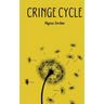 Cringe Cycle