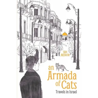 An Armada of Cats: Travels in Israel