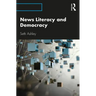 News Literacy and Democracy