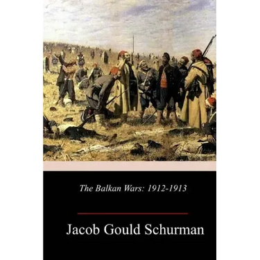 The Balkan Wars: 1912-1913