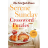 The New York Times Serene Sunday Crossword Puzzles: 100 Sunday Puzzles