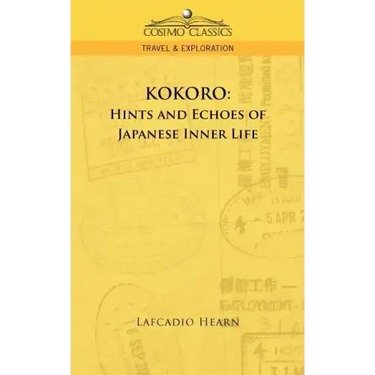 Kokoro: Hints and Echoes of Japanese Inner Life