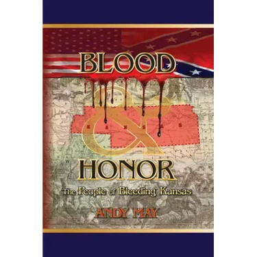 Blood and Honor: The People of Bleeding Kansas