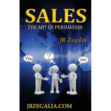 Sales: The Art of Persuassion