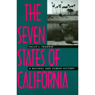 The Seven States of California: A Natural and Human History