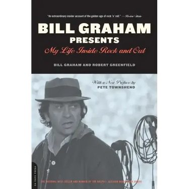 Bill Graham Presents: My Life Inside Rock and Out