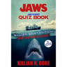 Jaws Unauthorized Quiz Book: Bigger Boat Edition