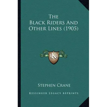 The Black Riders and Other Lines (1905)