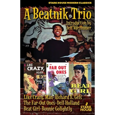 A Beatnik Trio: Like Crazy, Man / The Far-Out Ones / Beat Girl