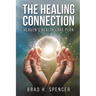 The Healing Connection: Heaven's Health Care Plan