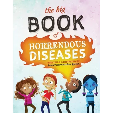 The Big Book of Horrendous Diseases