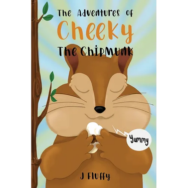 The Adventures of Cheeky The Chipmunk