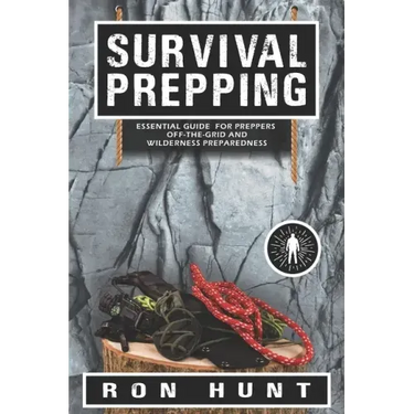 Survival Prepping: Essential Guide for Preppers! Off-the-grid and Wilderness Preparedness