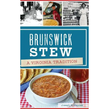 Brunswick Stew: A Virginia Tradition