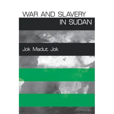 War and Slavery in Sudan