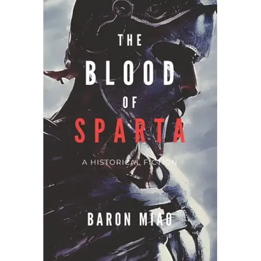 The Blood of Sparta: The Legacy of the 300