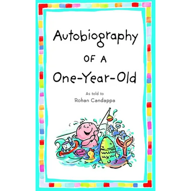 Autobiography of a One-Year-Old