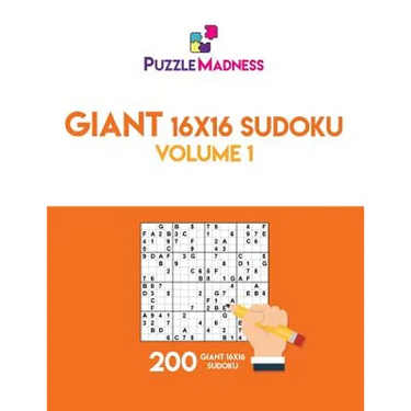 Giant 16x16 Sudoku: Volume 1: 200 Giant 16x16 Sudoku