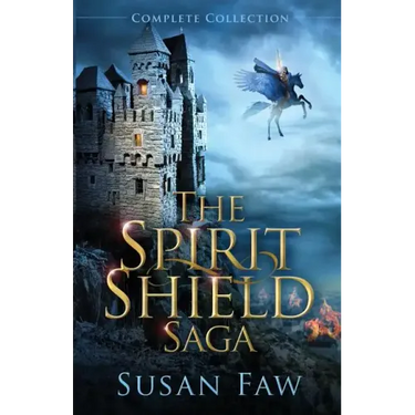 The Spirit Shield Saga Complete Collection: Books 1-3 Plus Prequel