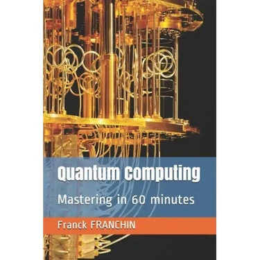Quantum Computing: Mastering in 60 minutes