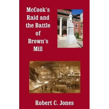 McCook's Raid and the Battle of Brown's Mill