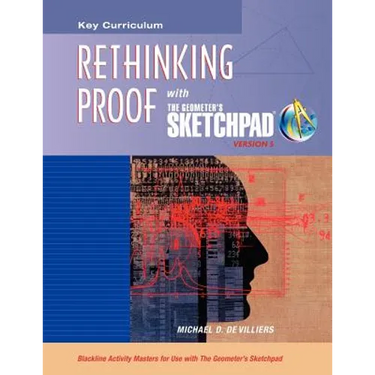 The Geometer's Sketchpad, Rethinking Proof