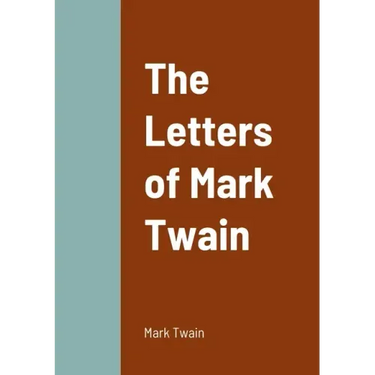 The Letters of Mark Twain