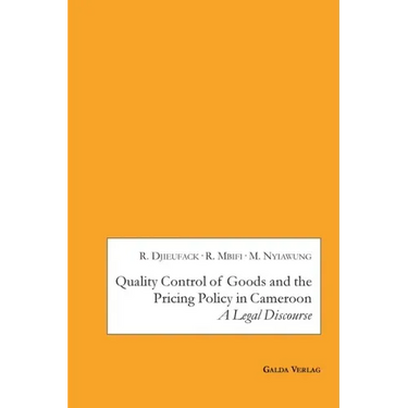 Quality Control of Goods and the Pricing Policy in Cameroon: A Legal Discourse