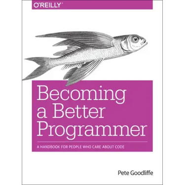 Becoming a Better Programmer