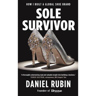 Sole Survivor: How I Built a Global Shoe Brand