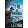 The Trail to Reparation: A Classic Western Series